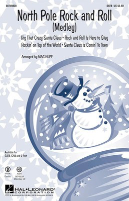 North Pole Rock and Roll - (Medley) - SAB Mac Huff Hal Leonard Choral Score Octavo