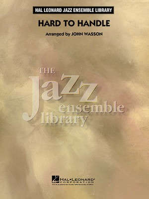 Hard to Handle - Score & Parts - Allen Jones|Alvertis Bell - John Wasson Hal Leonard Score/Parts