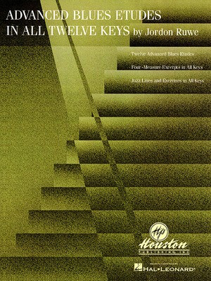 Advanced Blues Etudes in All Twelve Keys - Jordon Ruwe Hal Leonard