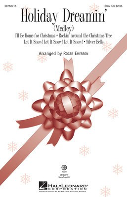 Holiday Dreamin' - (Medley) - SSA Roger Emerson Hal Leonard Octavo