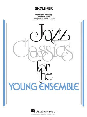 Skyliner - Charlie Barnet - Mark Taylor Hal Leonard Score/Parts