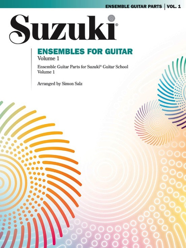 Suzuki Ensembles for Guitar Volume 1