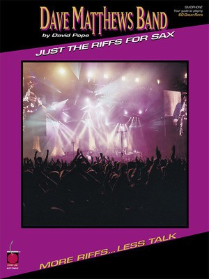 Dave Matthews Band - Just the Riffs for Sax - David Pope - Saxophone David Pope Cherry Lane Music