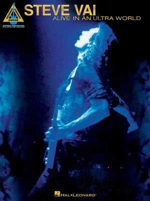 Steve Vai - Alive in an Ultra World - Guitar Hal Leonard Guitar TAB