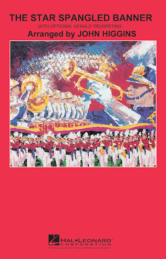 Star Spangled Banner (Herald Trumpets) - Marching Band Grade 3-4 Score/Parts arranged by Higgins Hal Leonard 10119010