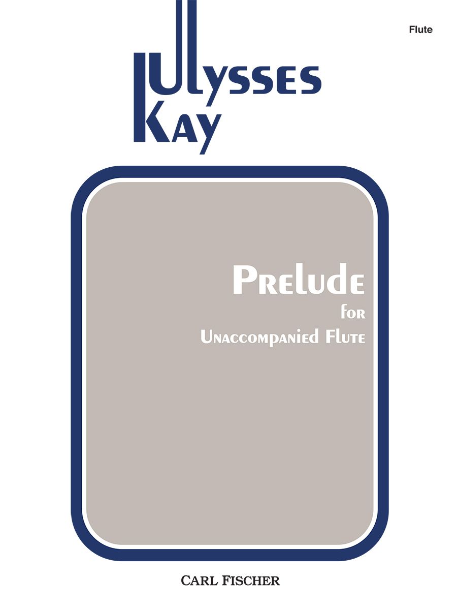 Prelude for Unaccompanied Flute - Kay - Carl Fischer