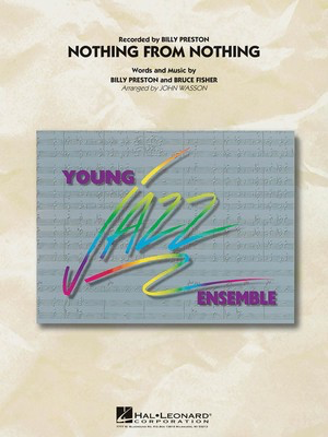 Nothing from Nothing - Score & Parts - Billy Preston|Bruce Fisher - John Wasson Hal Leonard Score/Parts