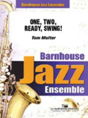 One, Two, Ready, Swing! - Tom Molter - C.L. Barnhouse Company Score/Parts