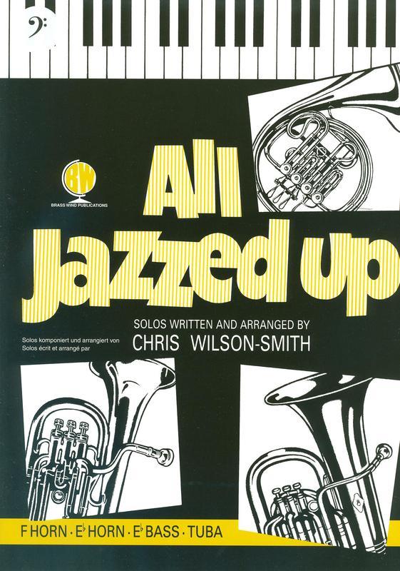 ALL JAZZED UP WRITTEN/ARR WILSON SMITH TUBA B C/ - TUBA - BRASSWIND