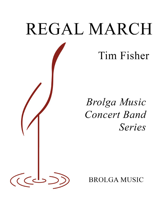 Fisher - Regal March - Concert Band grade 1/2 Brolga Music Publishing