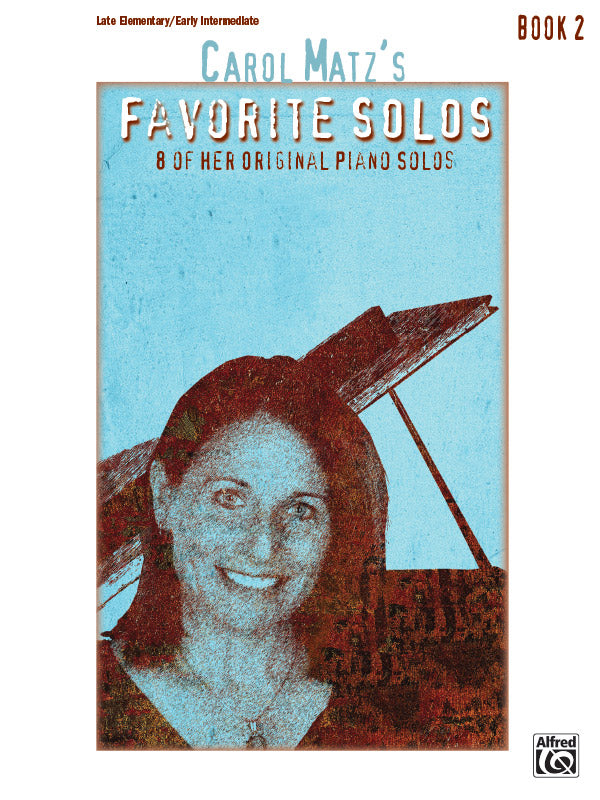 Carol Matz's Favorite Solos Book 2
