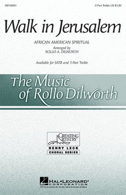 Walk in Jerusalem - 3-Part Treble Rollo Dilworth Hal Leonard Choral Score Octavo