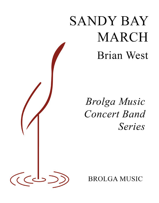 West - Sandy Bay March - Concert Band grade 2 Brolga Music Publishing