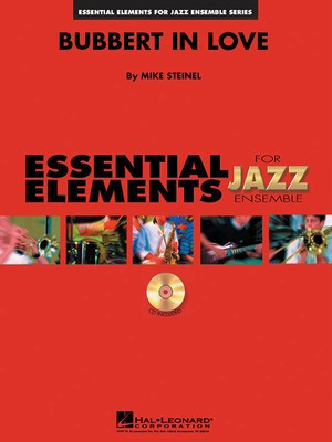 Bubbert in Love - Mike Steinel - Hal Leonard Score/Parts