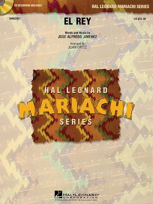 El Rey - Josí© Alfredo Jimí©nez - Juan Ortiz Hal Leonard Score/Parts