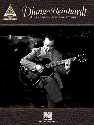Django Reinhardt - The Definitive Collection - Guitar Recorded Versions - Guitar Hal Leonard Guitar TAB with Lyrics & Chords