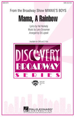 Mama, A Rainbow (from Minnie's Boys) - Hal Hackady|Larry Grossman - 2-Part Ed Lojeski Hal Leonard Choral Score Octavo
