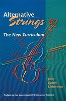 Alternative Strings - The New Curriculum - Julie Lyonn Lieberman Amadeus Press /CD