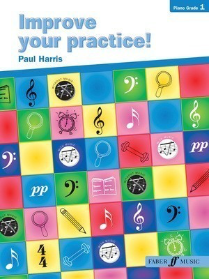Improve Your Practice - Piano Grade 1