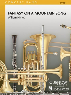 Fantasy on a Mountain Song - Grade 4 - Score and Parts - William Himes - Curnow Music Score/Parts