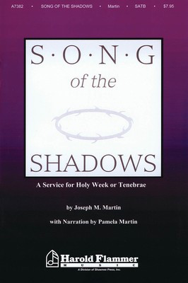 Song of the Shadows - SATB - Brant Adams|Joseph Martin|Pamela Martin - SATB Shawnee Press Choral Score Octavo