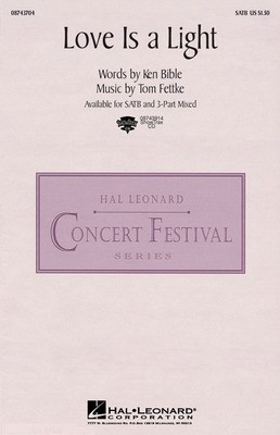 Love Is a Light - Ken Bible|Tom Fettke - 3-Part Mixed Hal Leonard Choral Score Octavo