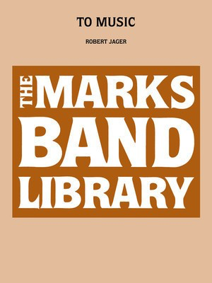 To Music - Robert Jager - Edward B. Marks Music Company Score/Parts