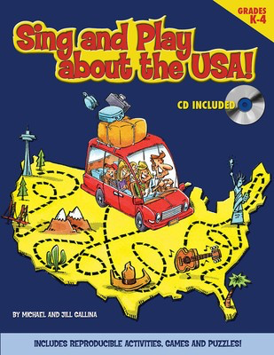 Sing and Play About the USA! - Jill Gallina|Michael Gallina Shawnee Press Teacher Edition (with reproducible activity pages) Package