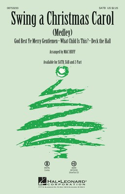 Swing a Christmas Carol - (Medley) - 2-Part Mac Huff Hal Leonard Octavo