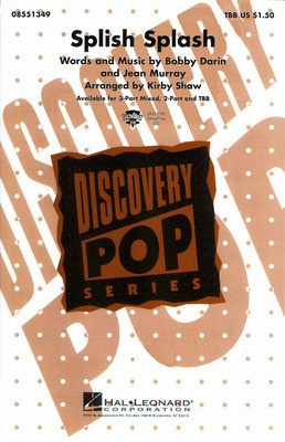 Splish Splash - Bobby Darin|Jean Murray - 2-Part Kirby Shaw Hal Leonard Octavo
