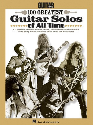Guitar World's 100 Greatest Guitar Solos of All Time - Guitar Hal Leonard Guitar TAB