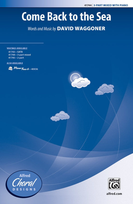 Come Back to the Sea – 3-Part Mixed Choral Octavo (Digital Download)