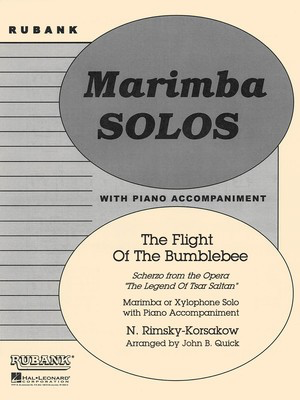 Flight of the Bumble Bee - Xylophone/Marimba Solo with Piano - Grade 4 - Nikolay Rimsky-Korsakoff - Marimba|Xylophone John B. Quick Rubank Publications