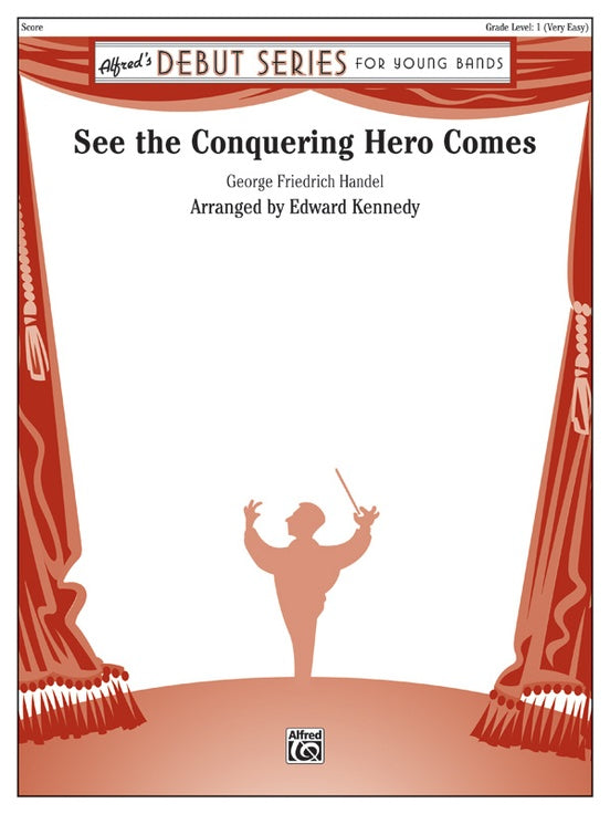 See the Conquering Hero Comes - Concert Band Conductor Score & Parts (Digital Download)