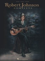 Robert Johnson Complete - Guitar|Piano|Vocal Hal Leonard Piano, Vocal & Guitar
