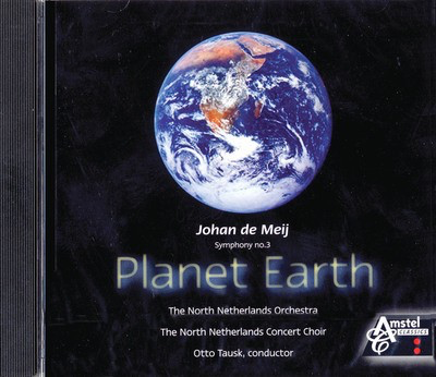 Symphony No. 3 Planet Earth - Amstel Classics Concert Band CD - Johan de Meij - Amstel Music CD