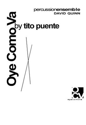 Oye Como Va Arr Quinn Percussion Ensemble -