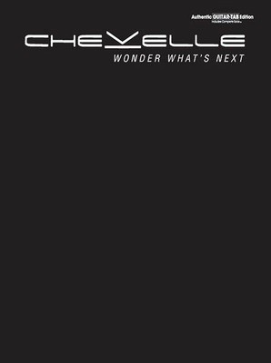 Chevelle - Wonder What's Next - Guitar Alfred Music Guitar TAB