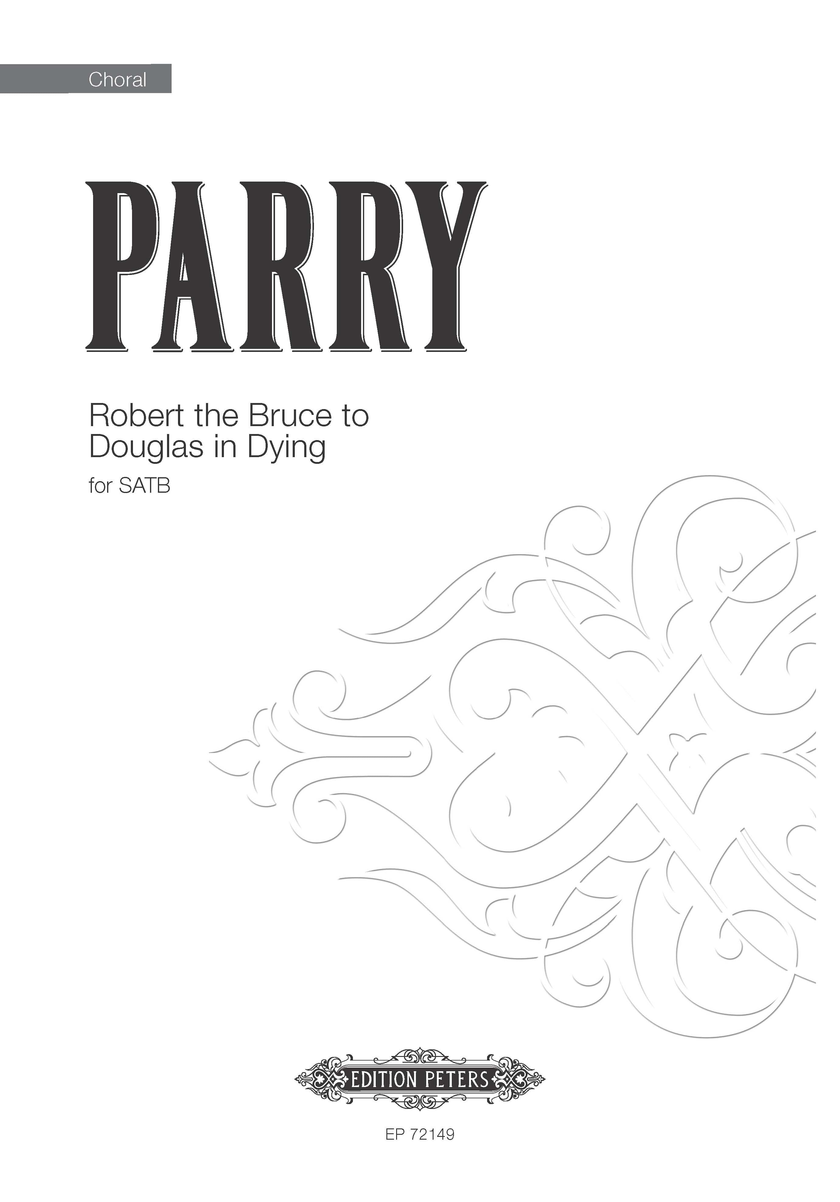 Robert The Bruce To Douglas In Dying - SATB Choral Octavo (Digital Download)