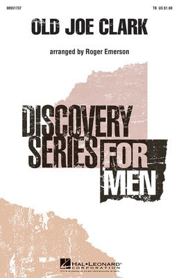 Old Joe Clark - TB Roger Emerson Hal Leonard Choral Score Octavo