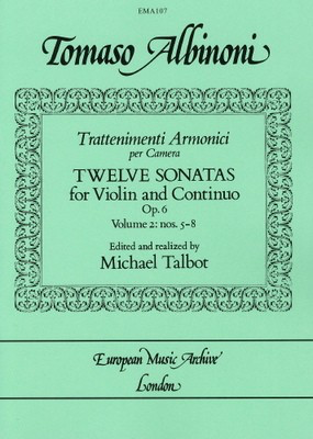 Albinoni - Trattenimenti Armonici per Camera 12 Sonatas for Violin & Continuo Op6 Vol 2/5-8 - Violin European Music Archive