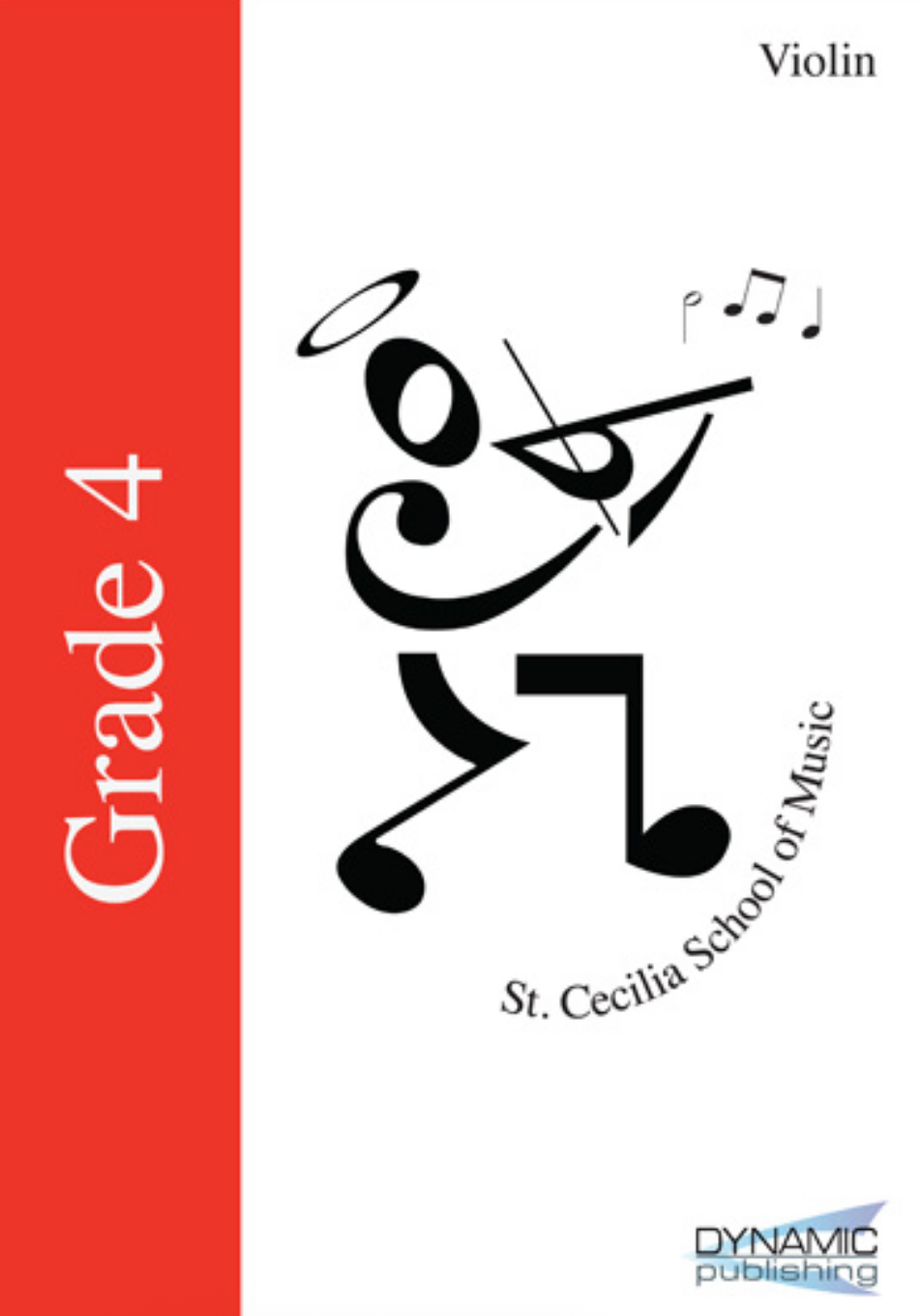 St Cecilia School of Music (SCSM) Violin Examination Book - Grade Four (Violin Part Only)
