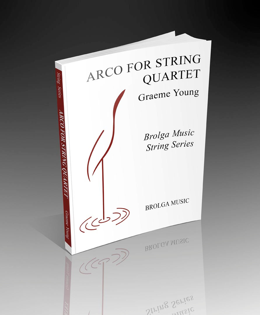 Arco for String Quartet - String Ensemble grade 3 to 4 arranged by Young Brolga Music Publishing
