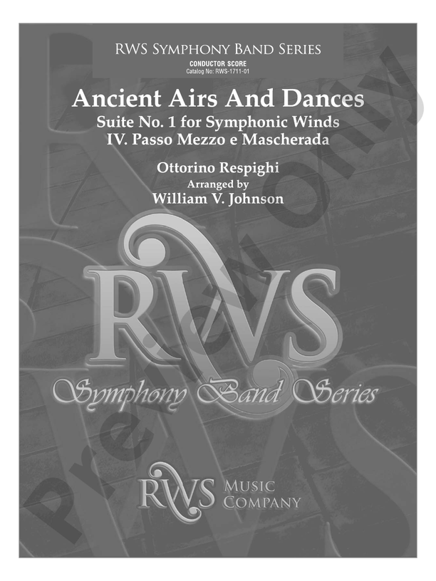 Ancient Airs and Dances - Suite No. 1 for Symphonic Winds - IV. Passo Mezzo e Mascherada - Concert Band Conductor Score & Parts (Digital Download)