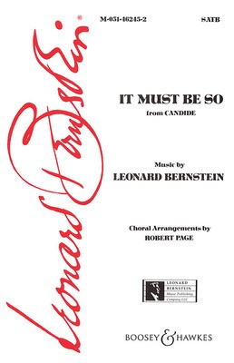 It Must Be So (from Candide) - SATB - Leonard Bernstein - SATB Robert Page Hal Leonard Choral Score Octavo