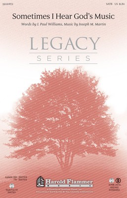 Sometimes I Hear God's Music - Joseph M. Martin - SATB J. Paul Williams Shawnee Press Choral Score Octavo