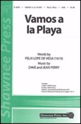 Vamos a la Playa - Dave Perry|Jean Perry - SAB Felix Lope de Vega Shawnee Press Choral Score Octavo