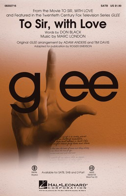 To Sir, with Love - (featured in Glee) - SATB Adam Anders|Tim Davis Don Black Hal Leonard Octavo