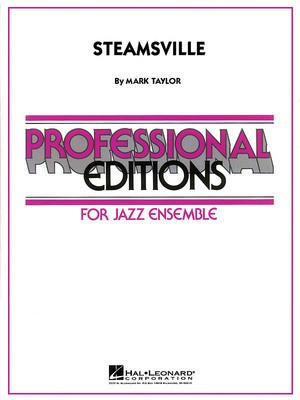 Steamsville - Mark Taylor - Hal Leonard Score/Parts
