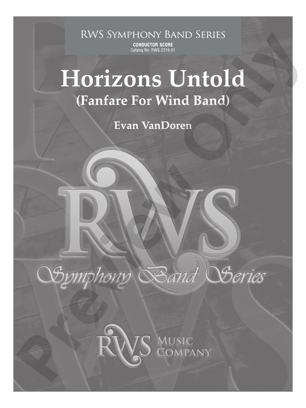 Horizons Untold - Fanfare for Wind Band - Concert Band Conductor Score & Parts (Digital Download)
